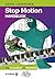 Stop Motion Handbook using GarageBand and iStopMotion