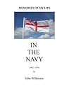 Memories of my Life "IN THE NAVY"