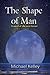 The Shape of Man: A new bod...