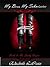My Boss, My Submissive book 2: His Slutty Virgin - a BDSM erotica/erotic romance