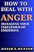 How to Deal with Anger: Man...