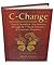C-Change: How to Transform Any Business Through the 7 Simple Principles of Corporate Chaplaincy