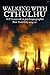 Walking With Cthulhu: H.P. ...
