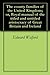 The county families of the United Kingdom; or, Royal manual of the titled and untitled aristocracy of Great Britain and Ireland