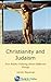 Christianity and Judaism: Two Faiths Talking About Different Things