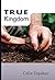True Kingdom (True Series Book 19)