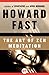 The Art of Zen Meditation by Howard Fast