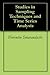 Studies in Sampling Techniques and Time Series Analysis
