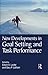 New Developments in Goal Setting and Task Performance