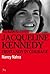 Jacqueline Kennedy: First L...