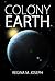 Colony Earth (The Alterran Legacy #1)
