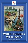 When Knights Were...
