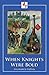 When Knights Were Bold (Illustrated)