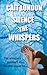 Silence the Whispers: Romantic Suspense