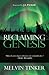 Reclaiming Genesis: A scientific story - or the theatre of God's glory?