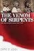Part Two: The Venom of Serpents (The Arrowsmith Saga Book 2)