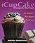 iCupCake (Recipes for Real ...