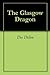 The Glasgow Dragon