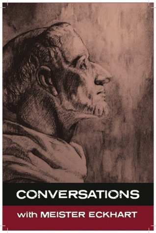 Conversations with Meister Eckhart