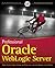 Professional Oracle WebLogic Server