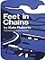 Feet in Chains by Kate Roberts