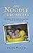 The Noodle Chronicles by Amanda Winn Lee