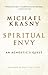 Spiritual Envy: An Agnostic's Quest