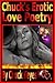 Chuck's Erotic Love Poetry