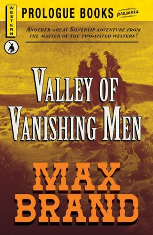 Valley of the Vanishing Men (Prologue Western)