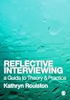 Reflective Interviewing by Kathryn J. Roulston