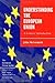 Understanding the European Union: A Concise Introduction (The European Union Series)