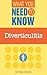 Diverticulitis (What You Need to Know Book 2)