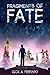 Fragments of Fate (Arellia's Son Book 3)