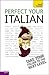 Perfect Your Italian: Teach Yourself: Audio eBooks (Teach Yourself Complete Course)