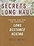 Secrets of the Long Haul: Training Your Mind For Successful Long Distance Hiking