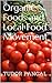 Organic Foods and Local Food Movement (Food-Wise: Making the Heatlhy Choices Book 1)