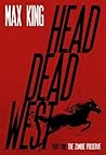 Head Dead West: The Zombie Preserve