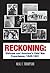 Reckoning by Neal  Thompson