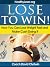Lose to Win by David Chatwin