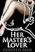Her Master's Lover (Her Master's Lover #1-3)