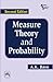 Measure Theory and Probability (Second Edition)