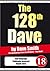 The 128th Dave