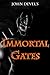 Immortal Gates