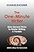 The One-Minute Writer: Sixty-Second Tricks to Master Writing (Write Well to Win)