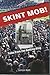 Skint Mob!: Tales from the ...