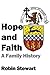 Hope & Faith: A Family History