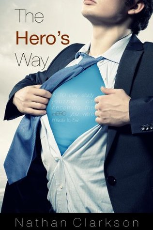 The Hero's Way (Kindle Edition)