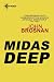 The Midas Deep