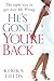 He's Gone...You're Back: The Right Way to Get Over Mr. Wrong