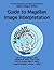 Guide to Magellan Image Int...